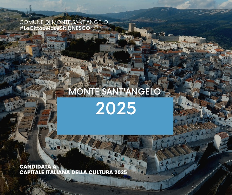 Monte Sant’Angelo candidata a Capitale italiana della cultura 2025