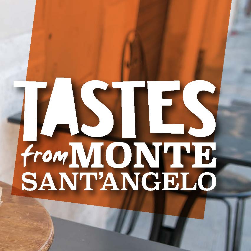 Tastes from monte sant’angelo