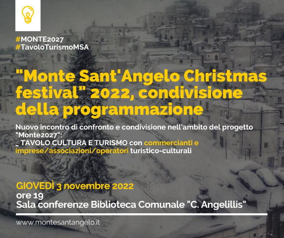 "MONTE SANT'ANGELO CHRISTMAS FESTIVAL" 2022, CONDIVISIONE DELLA PROGRAMMAZIONE