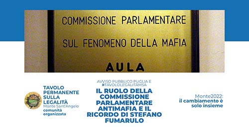 #tavololegalitàmsa: lunedì 12 aprile incontro "il ruolo della commissione parlamentare antimafia e il ricordo di stefano fumarulo"